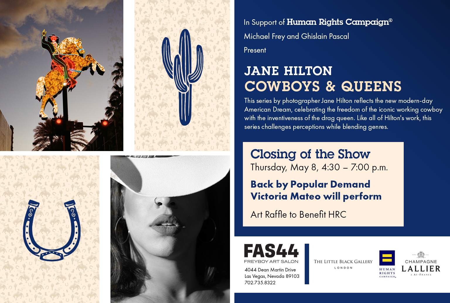 Jane Hilton Cowboy & queens - Closing Show Thursday May 8, 4:30pm till 7pm - Backed by popular demand Victoria Mateo performance